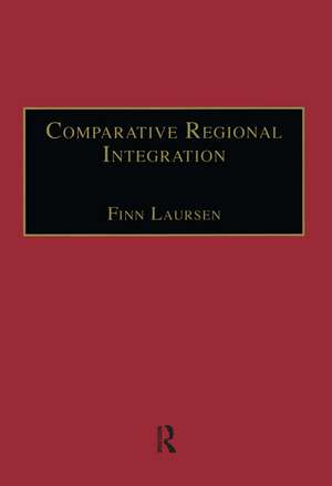 Comparative Regional Integration: Theoretical Perspectives de Finn Laursen