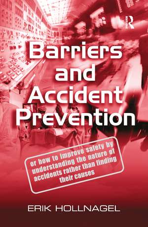 Barriers and Accident Prevention de Erik Hollnagel