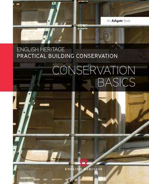 Practical Building Conservation: Conservation Basics de Historic England