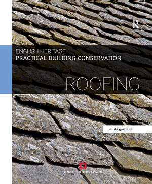 Practical Building Conservation: Roofing de Historic England