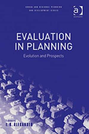 Evaluation in Planning: Evolution and Prospects de E.R. Alexander