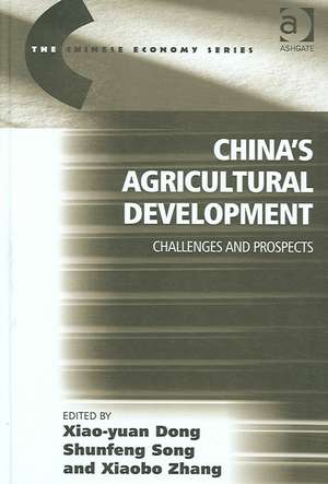 China's Agricultural Development: Challenges and Prospects de Xiao-yuan Dong