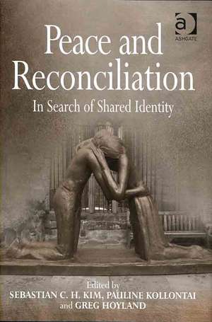 Peace and Reconciliation: In Search of Shared Identity de Pauline Kollontai