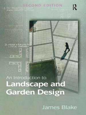 An Introduction to Landscape and Garden Design de James Blake