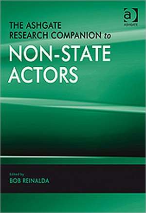 The Ashgate Research Companion to Non-State Actors de Bob Reinalda