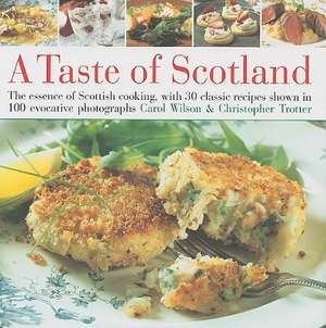 A Taste of Scotland de Carol Wilson