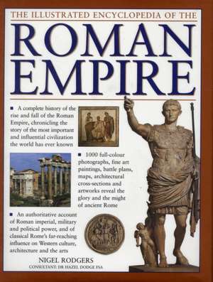 The Illustrated Encyclopedia of the Roman Empire de Nigel Rodgers