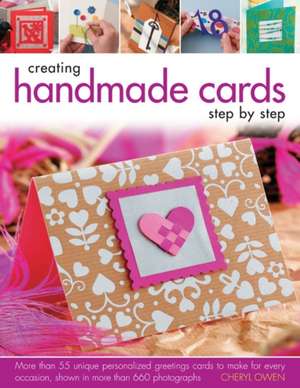 Creating Handmade Cards Step by Step de Cheryl Owen