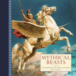 Mythical Beasts de Steve Dobell