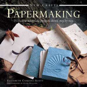 New Crafts: Papermaking de Couzins Scott Elizabeth