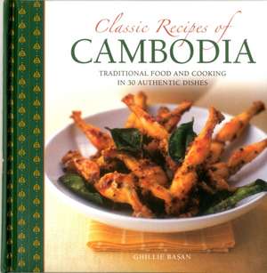 Classic Recipes of Cambodia de Ghillie Basan