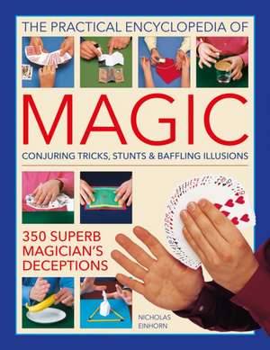 The Practical Encyclopedia of Magic de Nicholas Einhorn