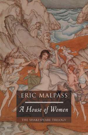 A House of Women de Eric Malpass