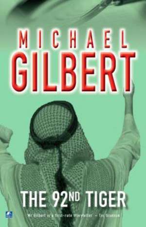 The Ninety Second Tiger de Michael Gilbert