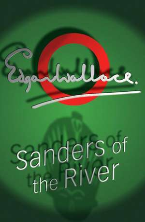 Sanders of the River de Edgar Wallace