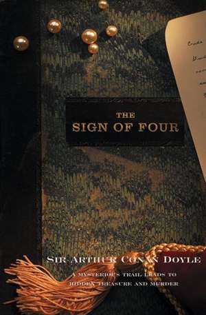 The Sign of Four de Sir Arthur Conan Doyle