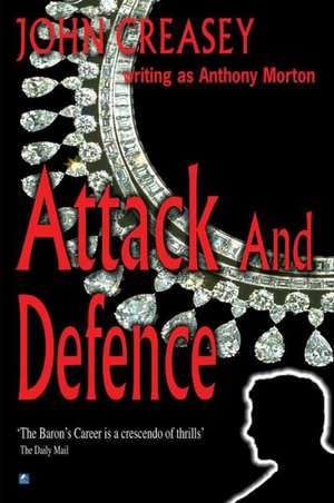 Attack and Defence de John Creasey