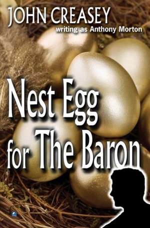 Nest-Egg for the Baron de John Creasey