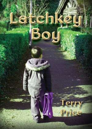 Latchkey Boy de Terry Price