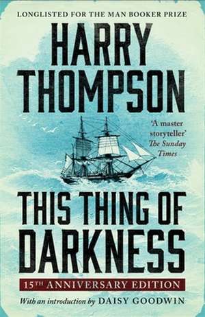 This Thing Of Darkness de Harry Thompson