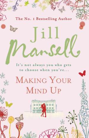 Making Your Mind Up de Jill Mansell