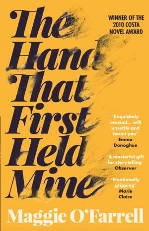 The Hand That First Held Mine de Maggie O'Farrell