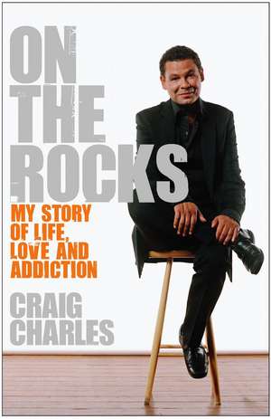 On the Rocks de Craig Charles