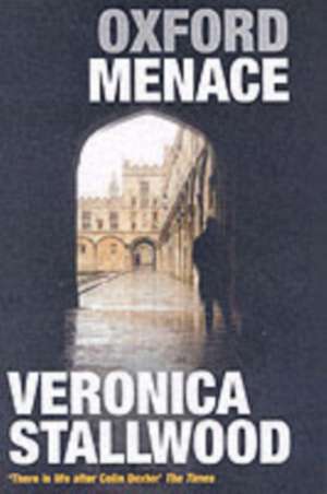 Oxford Menace de Veronica Stallwood