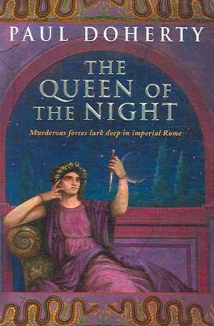 The Queen of the Night (Ancient Rome Mysteries, Book 3) de Paul Doherty