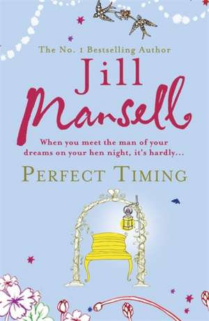 Perfect Timing de Jill Mansell