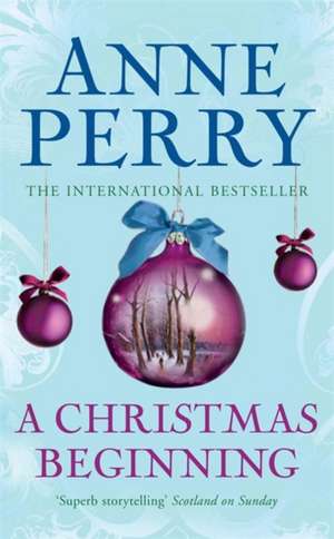 A Christmas Beginning (Christmas Novella 5) de Anne Perry