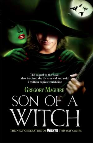 Son of a Witch de Gregory Maguire