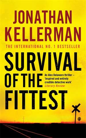 Survival of the Fittest (Alex Delaware series, Book 12) de Jonathan Kellerman