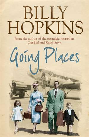 Going Places (The Hopkins Family Saga, Book 5) de Billy Hopkins