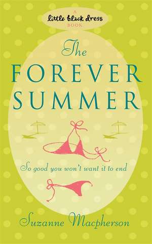 Macpherson, S: The Forever Summer de Suzanne Macpherson