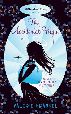 The Accidental Virgin de Valerie Frankel