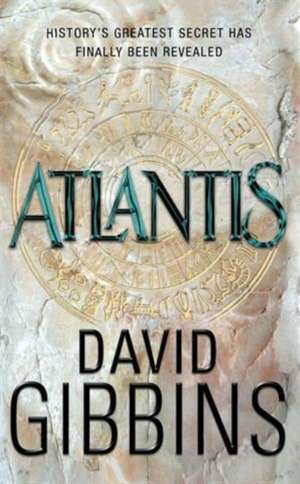 Atlantis de David Gibbins