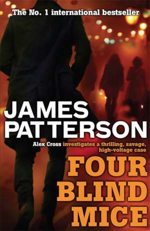 Four Blind Mice de James Patterson