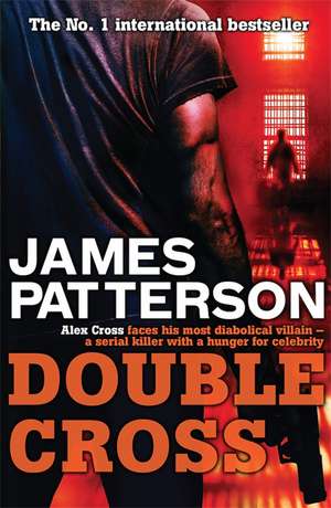 Pattterson, J: Double Cross de James Patterson