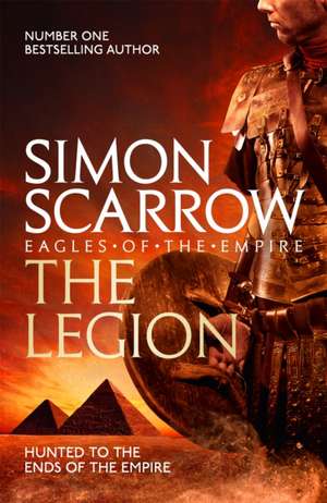 The Legion (Eagles of the Empire 10) de Simon Scarrow