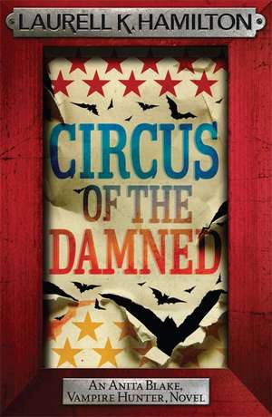 Circus of the Damned de Laurell K. Hamilton