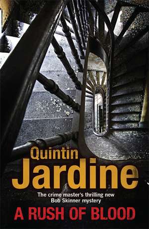 A Rush of Blood de Quintin Jardine