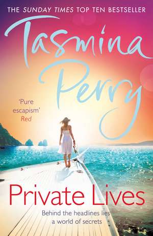 Private Lives de Tasmina Perry