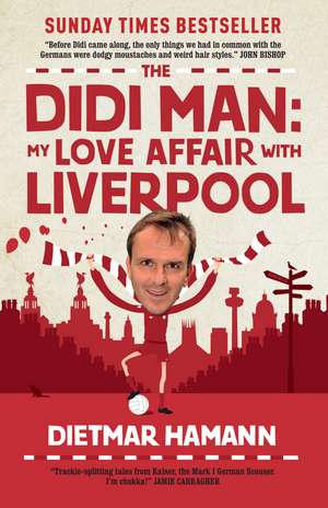 The Didi Man de Dietmar Hamann