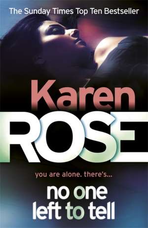 No One Left To Tell (The Baltimore Series Book 2) de Karen Rose