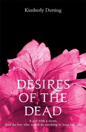 Desires of the Dead de Kimberly Derting