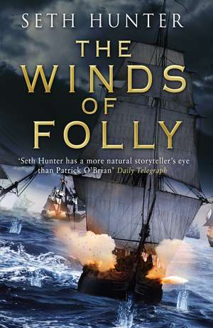 The Winds of Folly de Seth Hunter