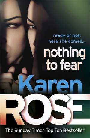 Nothing to Fear (The Chicago Series Book 3) de Karen Rose