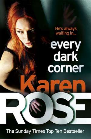 Rose, K: Every Dark Corner (The Cincinnati Series Book 3)