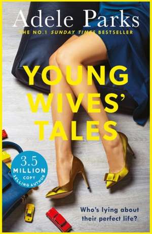 Young Wives' Tales de Adele Parks